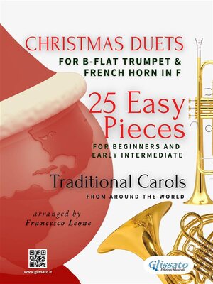 cover image of Christmas Duets for B-flat Trumpet and French Horn in F | 25 Easy Pieces for Beginners and Early Intermediate